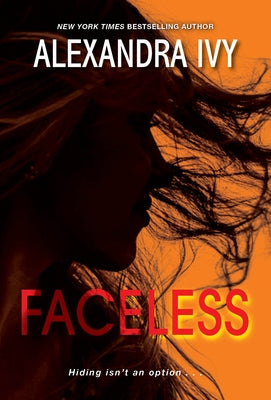 Faceless: A Riveting Tale of Secrets and Suspense by Ivy, Alexandra
