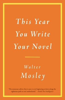 Paperback copy of "This Year You Write Your Novel" by Little Brown and Company, featuring a cover with artistic design.