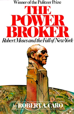 Paperback book cover of "The Power Broker" by Robert Caro, published by Vintage, featuring a detailed illustration and title text.