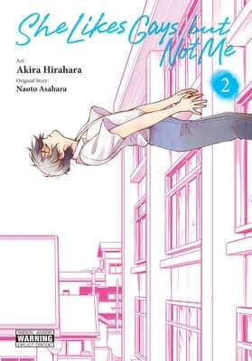 She Likes Gays, But Not Me, Vol. 2: Volume 2 Paperback Yen Press