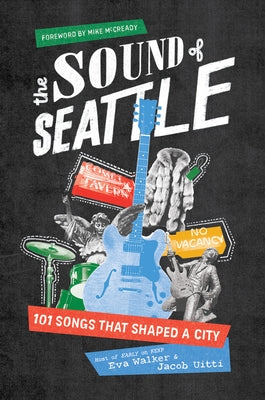 Paperback book titled The Sound of Seattle: 101 Songs That Shaped a City by Sasquatch Books, featuring a colorful cover with Seattle imagery.