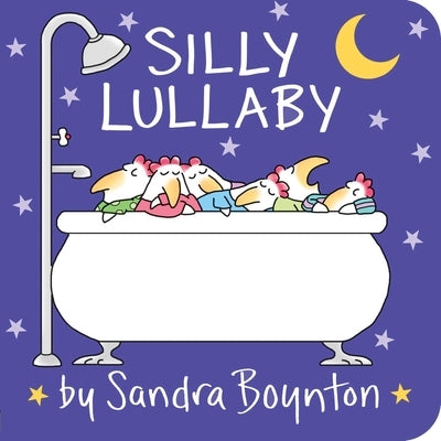 Silly Lullaby Board Book Boynton Bookworks