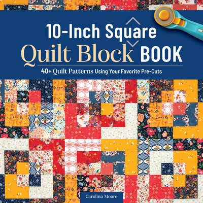 Paperback Landauer 10-inch square quilt block book featuring over 40 quilt patterns using pre-cut fabrics.