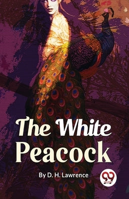 The White Peacock Paperback Double 9 Books