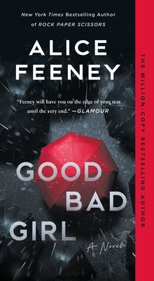 Mass market paperback of "Good Bad Girl" by Flatiron Books, showing the book cover with bold title and colorful design.