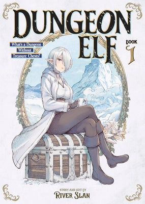 Paperback of Dungeon Elf: What's a Dungeon Without Treasure Chests? Vol. 1 by Seven Seas, featuring colorful fantasy illustration on cover.