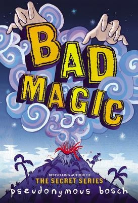 Bad Magic Paperback Little, Brown Books for Young Readers