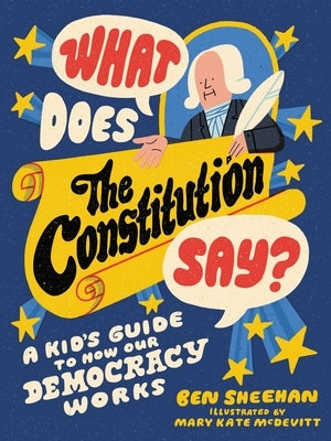 Paperback copy of "What Does the Constitution Say?" by Workman Kids, featuring colorful cover with children and patriotic symbols.