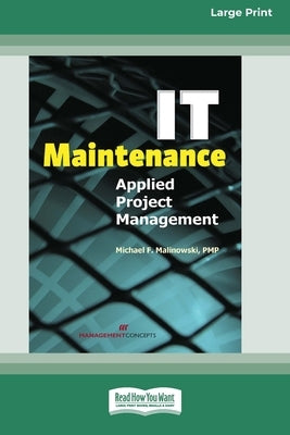Large print paperback of IT Maintenance: Applied Project Management book by ReadHowYouWant, showing the cover with title and author.