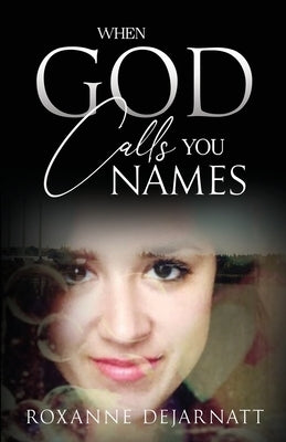 When God Calls You Names Paperback Author Academy Elite