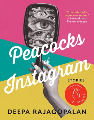 Peacocks of Instagram: Stories by Rajagopalan, Deepa
