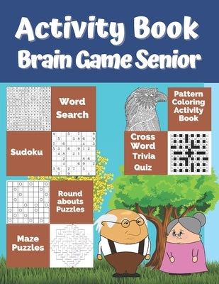 Activity Book Brain Game Senior: 7 Different Activity Games for Seniors: Word Search, Sudoku Very Easy To Medium, Roundabouts Puzzles, Mandala Pattern by Puzzre