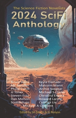 2024 SciFi Anthology: The Science Fiction Novelists Paperback Independently Published