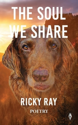 The Soul We Share Paperback Fly on the Wall Press
