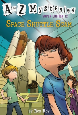 Paperback of A to Z Mysteries Super Edition #12: Space Shuttle Scam by Random House Children's Books, showing the book cover.