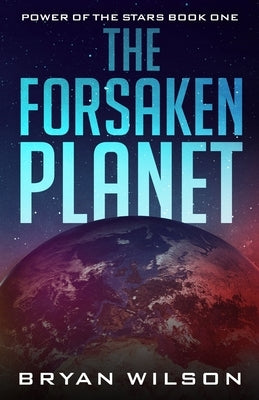 The Forsaken Planet Paperback Bryan Wilson