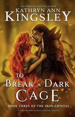 To Break a Dark Cage: A dark enemies to lovers fantasy romance Paperback Second Sky