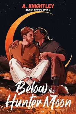 Below the Hunter Moon by Knightley, A.