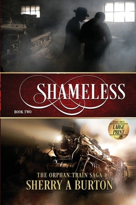 Shameless: The Orphan Train Saga Large Print by Burton, Sherry a.
