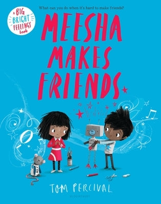 Meesha Makes Friends Paperback Bloomsbury Publishing PLC