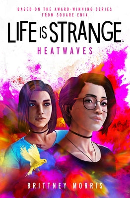 Life Is Strange: Heatwaves Paperback Titan Books (UK)