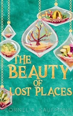 The Beauty of Lost Places Paperback Bookleaf Publishing