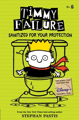 Paperback of Timmy Failure: Sanitized for Your Protection by Candlewick Press, featuring a colorful book cover illustration.