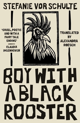Boy with a Black Rooster Paperback Indigo Press