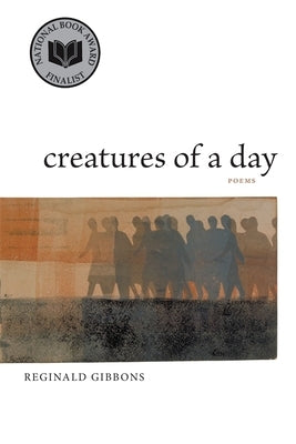 Creatures of a Day: Poems Paperback LSU Press