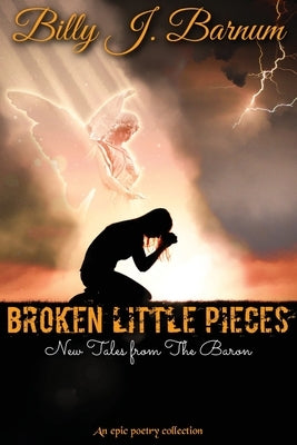 Broken Little Pieces New Tales from The Baron Paperback Billy J. Barnum