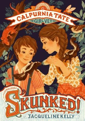 Paperback of Skunked! Calpurnia Tate, Girl Vet by Square Fish, showing the book cover with colorful illustrations and title text.