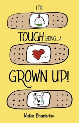It's Tough Being A Grown Up! Paperback Atmosphere Press