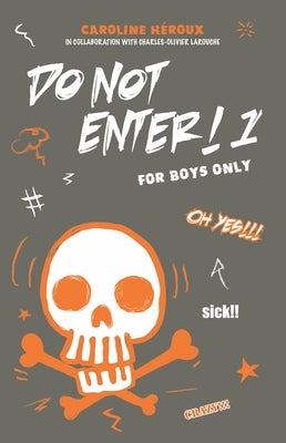 Do Not Enter! 1: For Boys Only by Heroux, Caroline