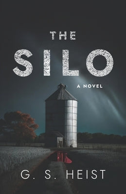 The SILO Paperback Gregory S. Heist