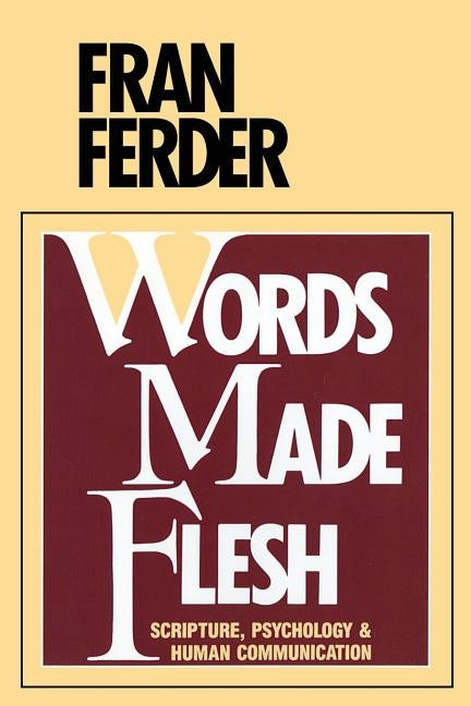 Words Made Flesh Paperback Ave Maria Press