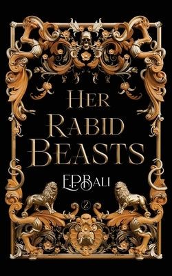 Paperback of Her Rabid Beasts by Blue Moon Rising featuring dark, illustrated cover art with beastly creatures and bold typography.