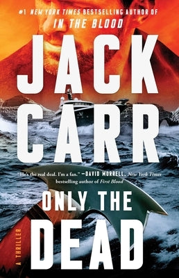 Paperback copy of "Only the Dead: A Thriller" by Atria Books, showing the front cover with dark, suspenseful artwork.