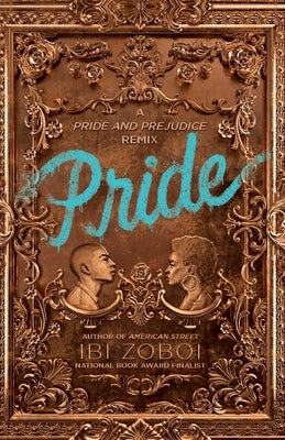 Pride by Zoboi, Ibi
