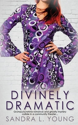 Divinely Dramatic Paperback Wild Rose Press