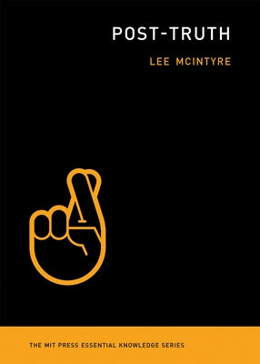 Paperback titled "Post-Truth" published by MIT Press, featuring a cover design with abstract and modern graphic elements.