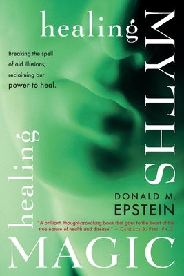 Paperback of Healing Myths, Healing Magic by Penguin Publishing Group, featuring a colorful cover with mystical artwork.