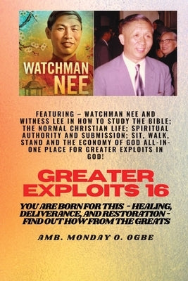 Paperback book titled "Greater Exploits 16 Featuring" by Watchman Nee and Witness Lee on Bible study, spiritual authority, and Christian life.