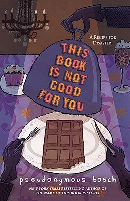 Paperback copy of "This Book Is Not Good for You" by Little, Brown Books for Young Readers, featuring colorful cover art.