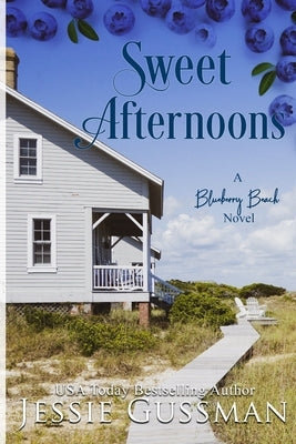 Sweet Afternoons: Blueberry Beach Sweet Beach Romance Book Six Paperback Jessie Gussman