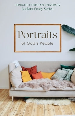Portraits of God's People Paperback Heritage Christian University