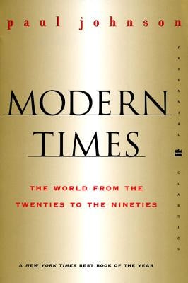 Modern Times Revised Edition: World from the Twenties to the Nineties, the Paperback Harper Perennial