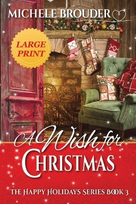 A Wish for Christmas Large Print by Brouder, Michele
