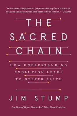 The Sacred Chain: How Understanding Evolution Leads to Deeper Faith Paperback HarperOne