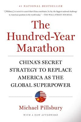 The Hundred-Year Marathon: China's Secret Strategy to Replace America as the Global Superpower Paperback St. Martin's Griffin