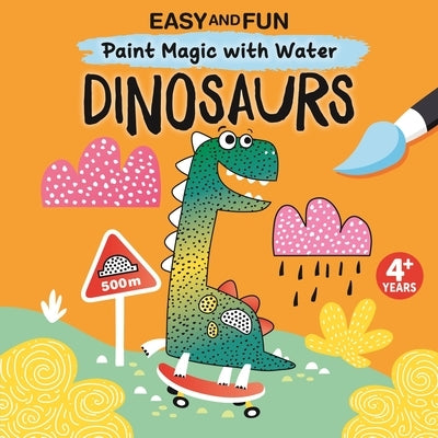 Paperback "Paint Magic with Water" dinosaurs book by Happy Fox Books, featuring colorful dinosaur illustrations for kids.
